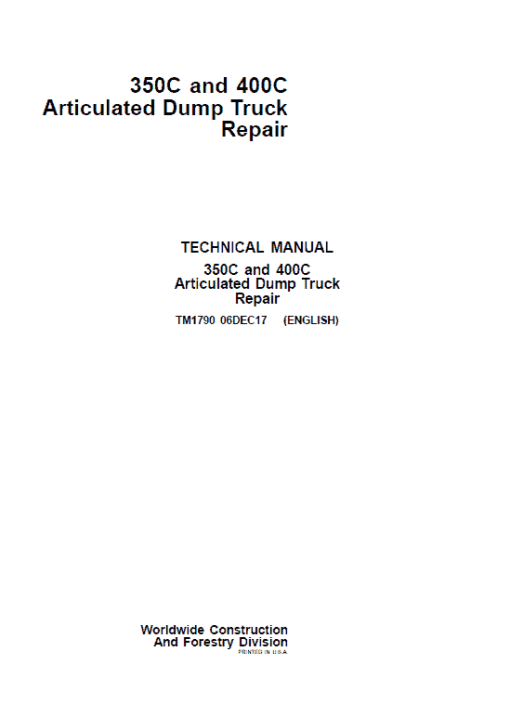 John Deere 350C, 400C Articulated Dump Truck Repair Technical Manual