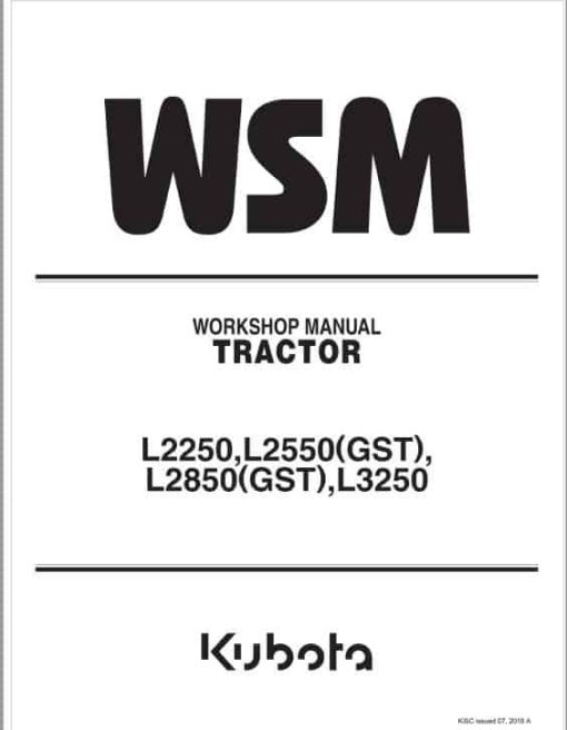 Kubota L2250, L2550 GST, L28250 GST, L3250 Tractor Workshop Repair Manual