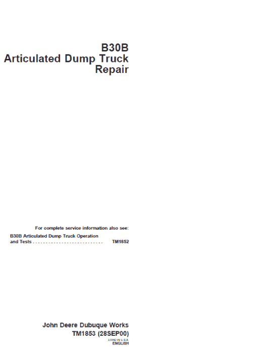 John Deere B30B Articulated Dump Truck Repair Technical Manual