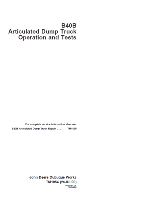 John Deere B40B Articulated Dump Truck Repair Technical Manual