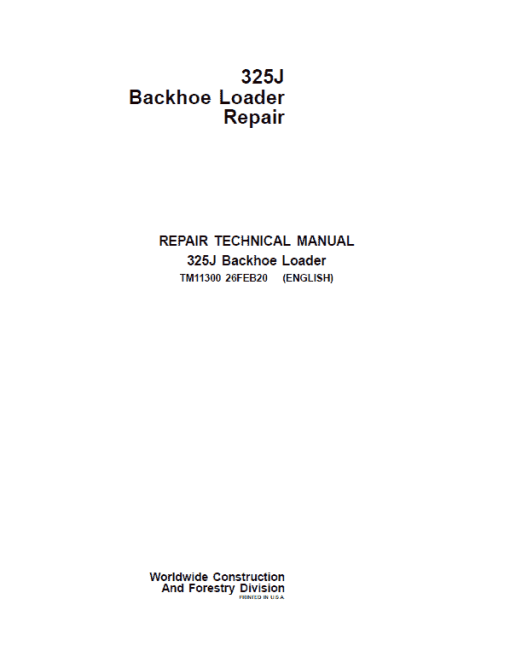 John Deere 325J Backhoe Loader Repair Technical Manual