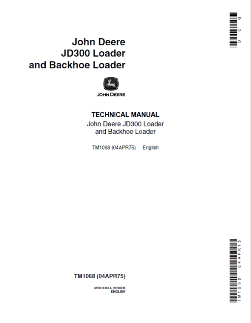 John Deere 300 Loader and Backhoe Loader Repair Technical Manual (TM1068)