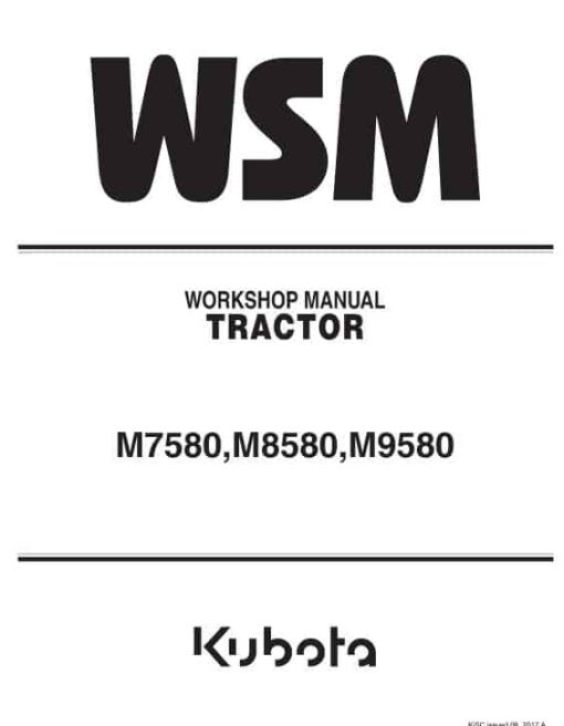 Kubota M7580, M8580, M9580 Tractor Workshop Service Repair Manual