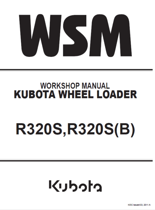 Kubota R320S, R320SB Wheel Loader Workshop Manual