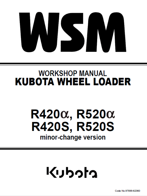 Kubota R420A, R520A, R420S, R520S Wheel Loader Workshop Manual