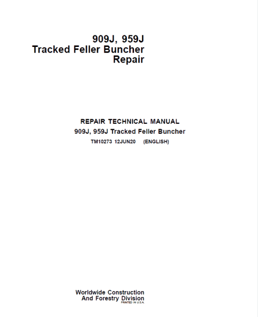 John Deere 909J, 959J Tracked Feller Buncher Service Repair Manual (TM10272 and TM10271)