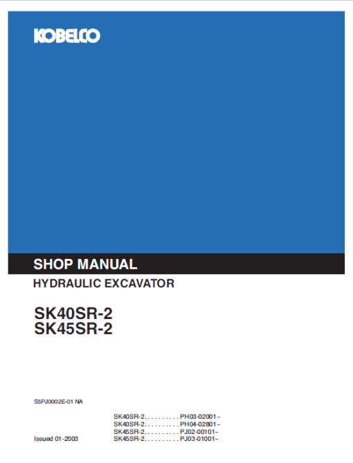 Kobelco SK40SR-2 and SK45SR-2 Excavator Service Manual