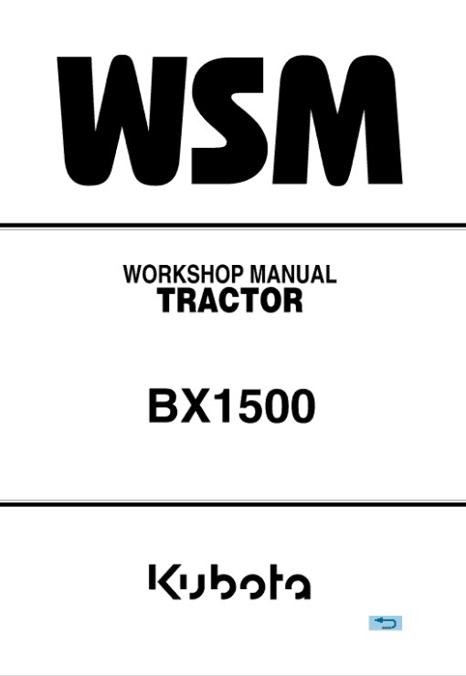 Kubota BX1500 Tractor Workshop Service Manual