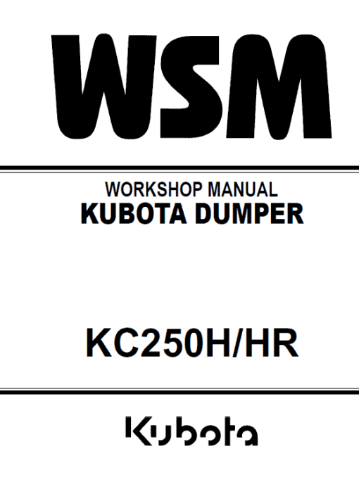 Kubota KC250H, KC250HR Dumper Workshop Manual