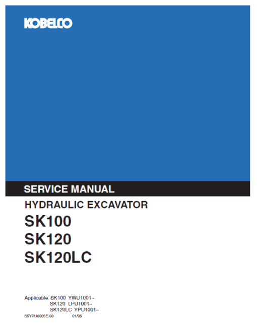 Kobelco SK100 and SK120 Excavator Service Manual