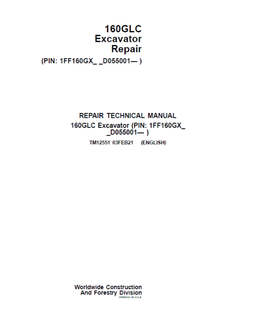 John Deere 160GLC Excavator Repair Technical Manual (PIN: 1FF160GX_ _D055001- )