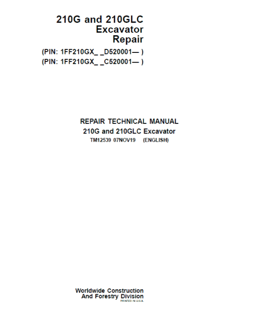 John Deere 210G, 210GLC Excavator Repair Manual (PIN: 1FF210GX_ C520001 & D520001- )