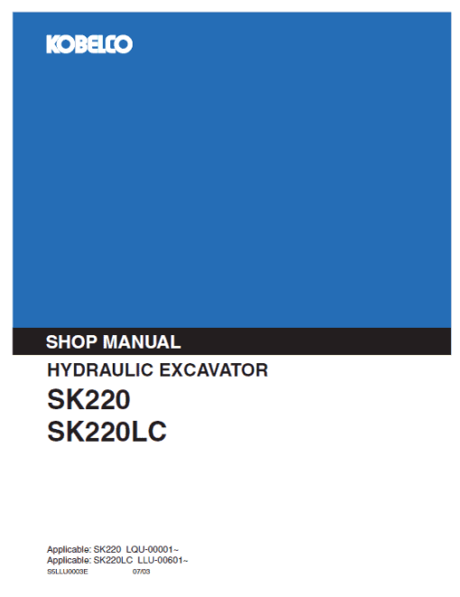 Kobelco SK220 and SK220LC Excavator Service Manual