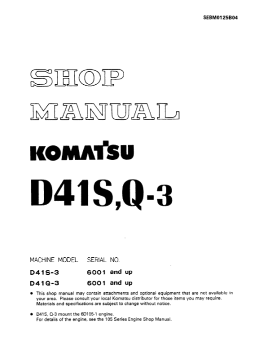 Komatsu D41S-3 and D41Q-3 Dozer Service Manual