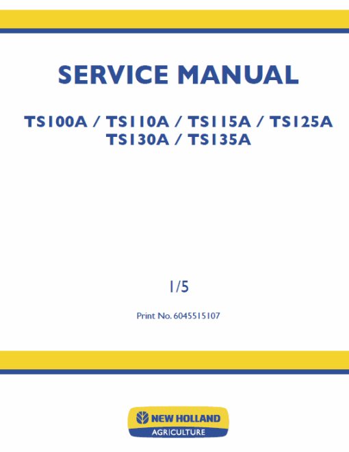 New Holland TS100A, TS110A, TS115A Tractor Service Manual