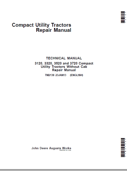 John Deere 3120, 3320, 3520, 3720 Compact Utility Tractors Technical Manual (Without Cab)