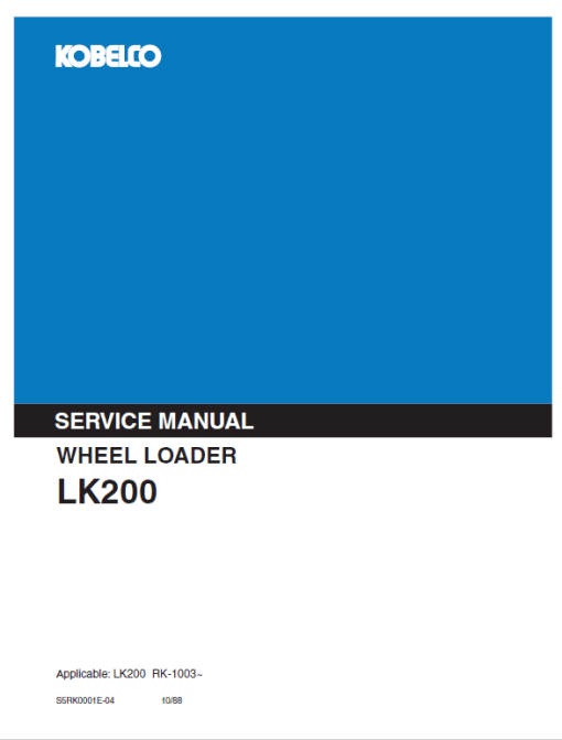 Kobelco LK200 Wheel Loader Service Manual