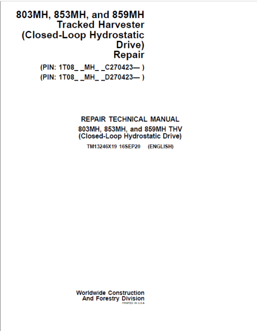 John Deere 803MH, 853MH, 859MH Harvester Open-Loop Repair Manual (S.N C270423 - & D270423 -)