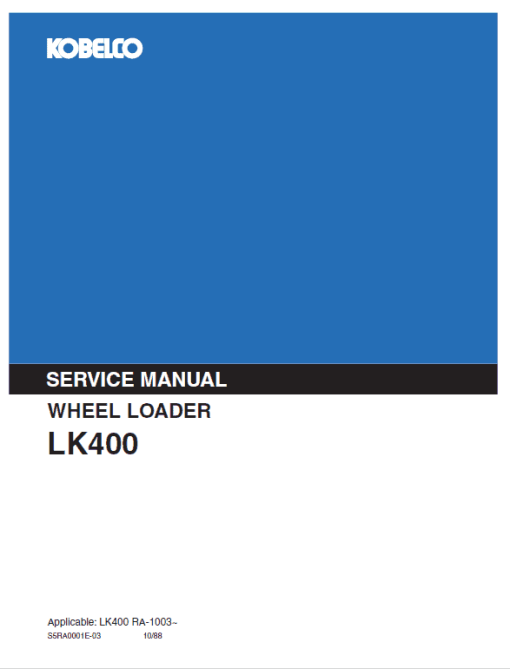 Kobelco LK400 Wheel Loader Service Manual