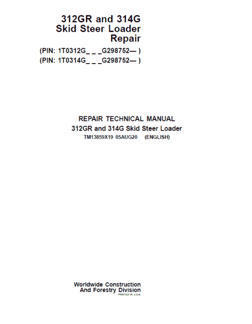 John Deere 312GR, 314G SkidSteer Loader Technical Manual (S.N from G298752 - )