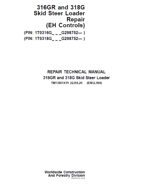 John Deere 316GR, 318G SkidSteer Loader  Technical Manual (EH Controls & S.N G298752 -)