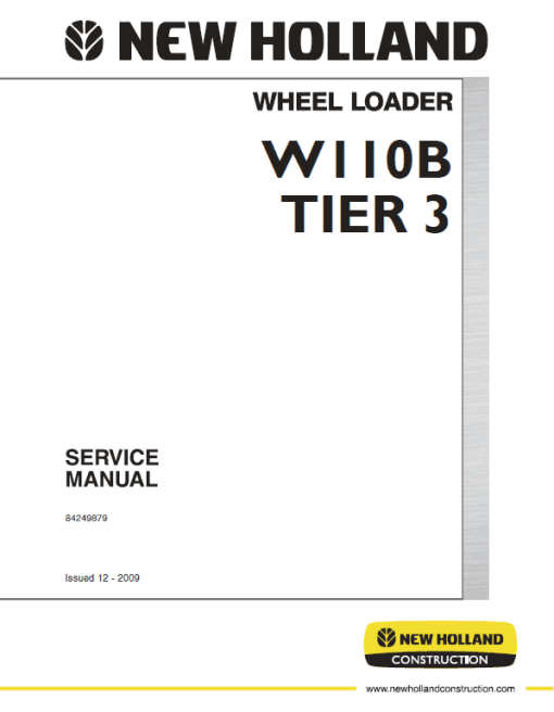 New Holland W110B Tier 3 Wheel Loader Service Manual