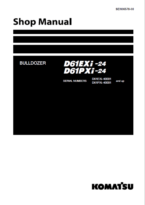 Komatsu D61EXi-24, D61PXi-24 Dozer Service Manual