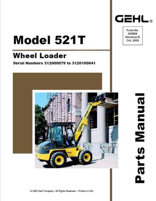 Gehl 521T Wheel Loader Operators and Parts Manual