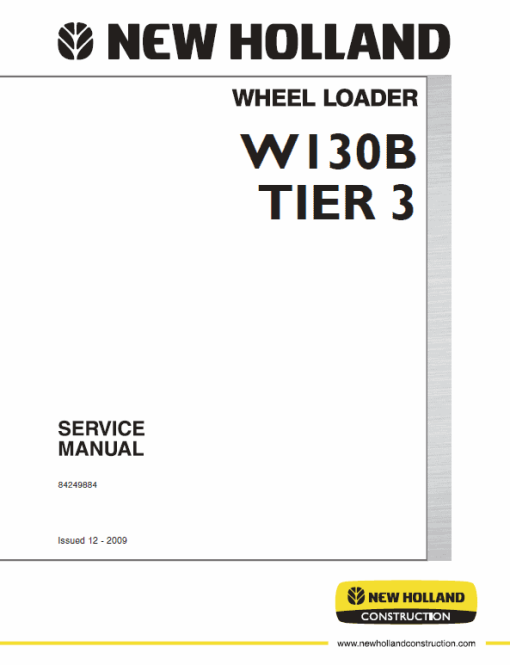 New Holland W130B Tier 3 Wheel Loader Service Manual