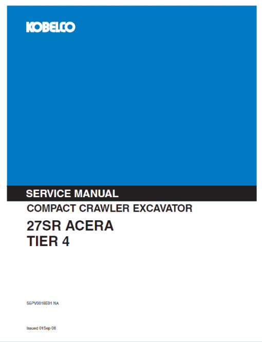 Kobelco 27SR ACERA Tier 4 Excavator Service Manual