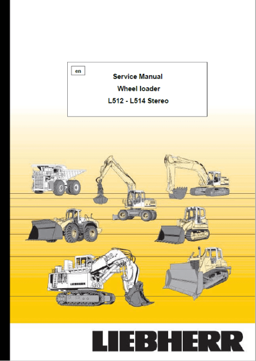 Liebherr L512, L514 Stereo Wheel Loader Service Manual