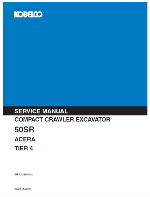 Kobelco 50SR ACERA Tier 4 Excavator Service Manual