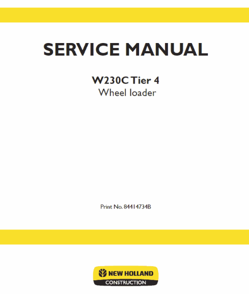 New Holland W230C Tier 4 Wheel Loader Service Manual