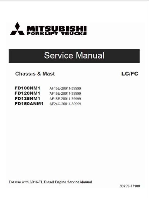 Mitsubishi FD100NM1, FD120NM1, FD135NM1, FD150ANM1 Forklift  Service Manual