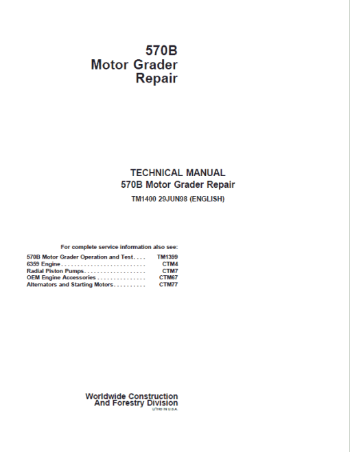 John Deere 570B Motor Grader Repair Technical Manual