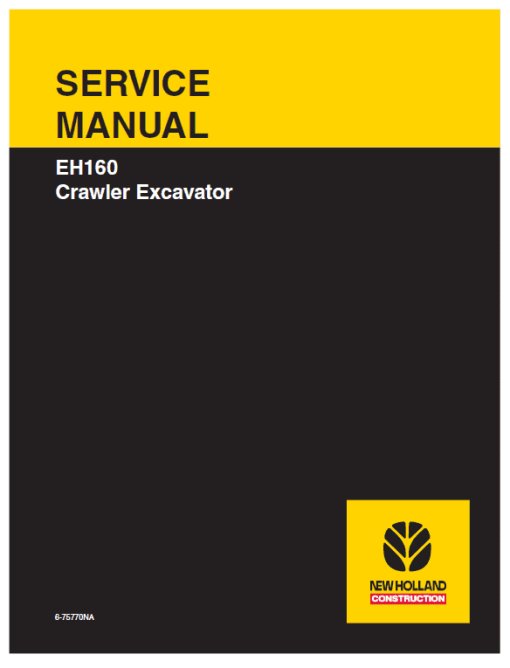 New Holland EH160 Crawler Excavator Service Manual