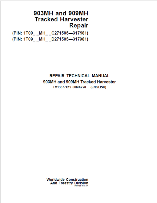 John Deere 903MH Harvester Repair Manual (S.N C271505 - C317981 & D271505 - D317981)