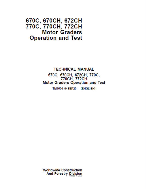 John Deere 670C, 670CH, 672CH, 770C, 770CH, 772CH Motor Grader Technical Manual