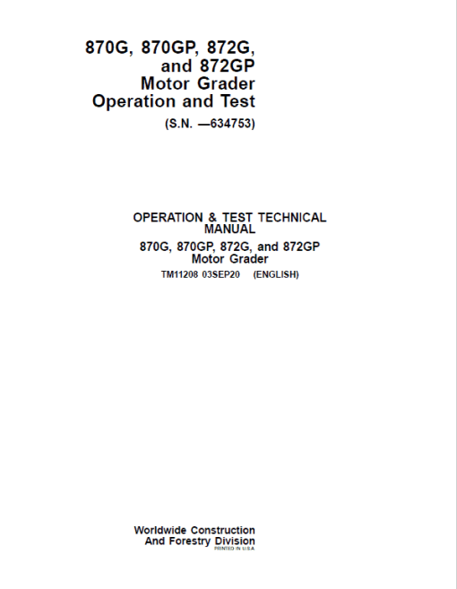 John Deere 870G, 870GP, 872G, 872GP Grader Technical Manual (S.N - 634753 )