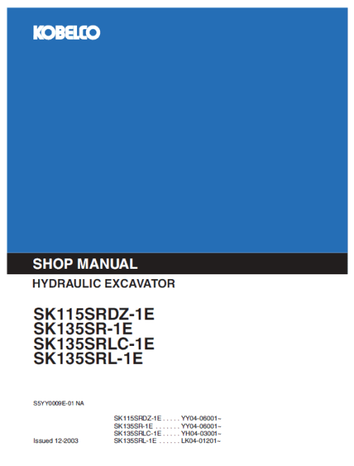 Kobelco SK115SRDZ-1E, SK135SR-1E, SK135SRLC-1E Excavator Manual - Image 2