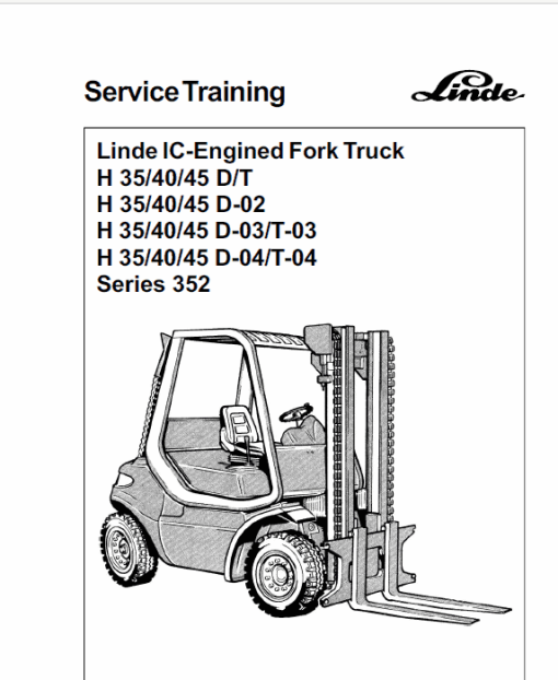 Linde Forklift Truck 352 Series H35, H40, H45 Repair Service Training Manual