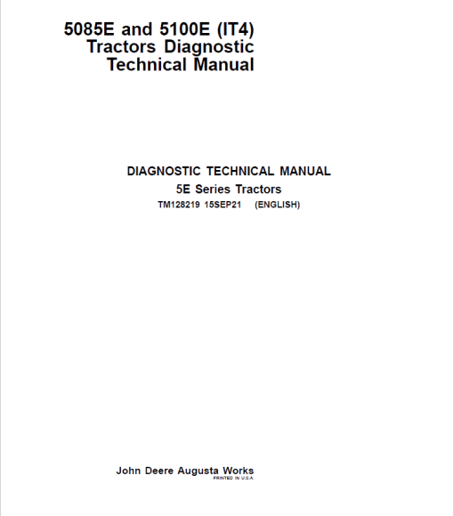 John Deere 5085E, 5100E (IT4) Tractors Service Repair Manual (TM128219 and TM128319)