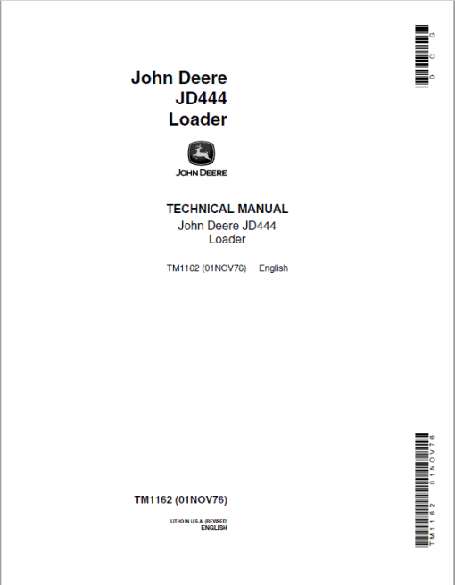 John Deere 444 Loader Repair Technical Manual (TM1162 and TM3202)