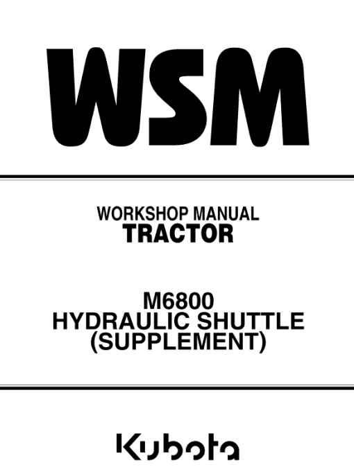 Kubota M6800, M8200, M9000 Tractor Workshop Manual - Image 5