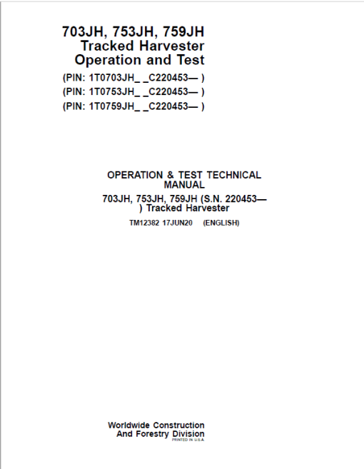 John Deere 703JH, 753JH, 759JH Harvester Repair Manual (S.N after C220453 -) - Image 2