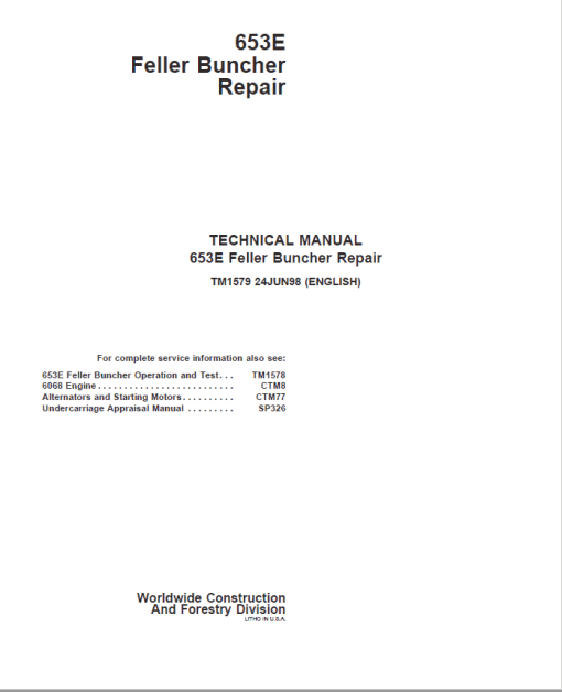 John Deere 653E Feller Buncher Service Repair Manual (TM1578 and TM1579)