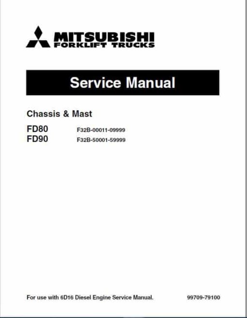 Mitsubishi FD80, FD90 Forklift Lift Truck Service Manual - Image 2