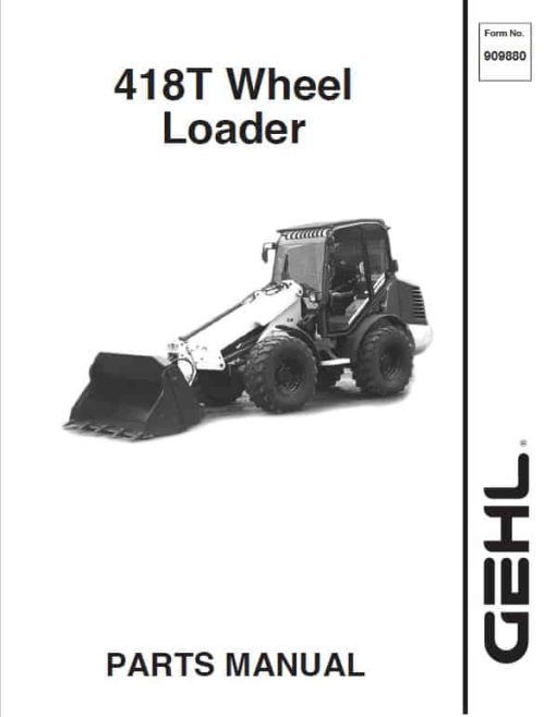 Gehl 418T Wheel Loader Operators and Parts Manual - Image 2