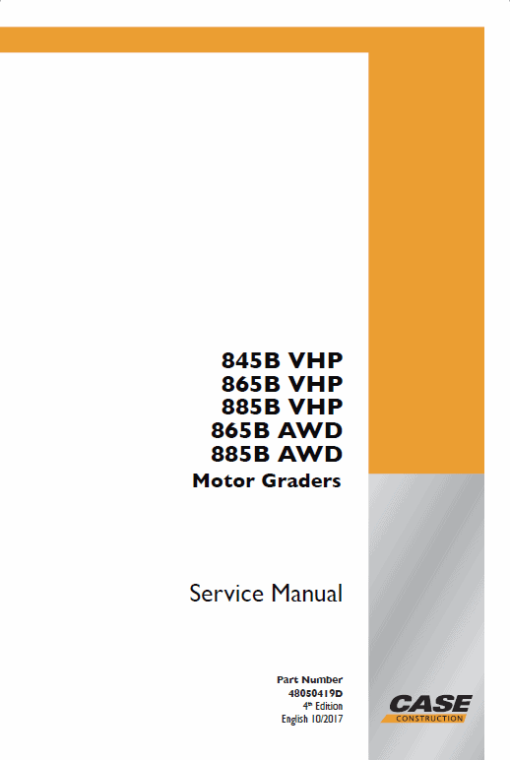 Case 885B, 885B DHP, 885 VHP, 885 AWD Grader Service Manual