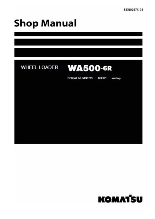 Komatsu WA500-6, WA500-6R, WA500-6, WA500-6RR Wheel Loader Service Manual - Image 5